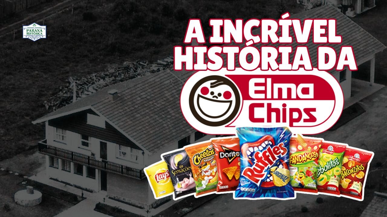 Elma Chips: nasceu no Paraná